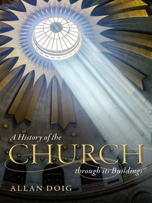 cover image of A History of the Church through its Buildings